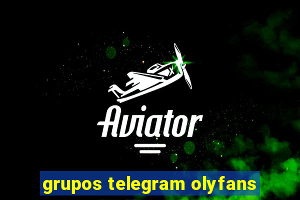 grupos telegram olyfans